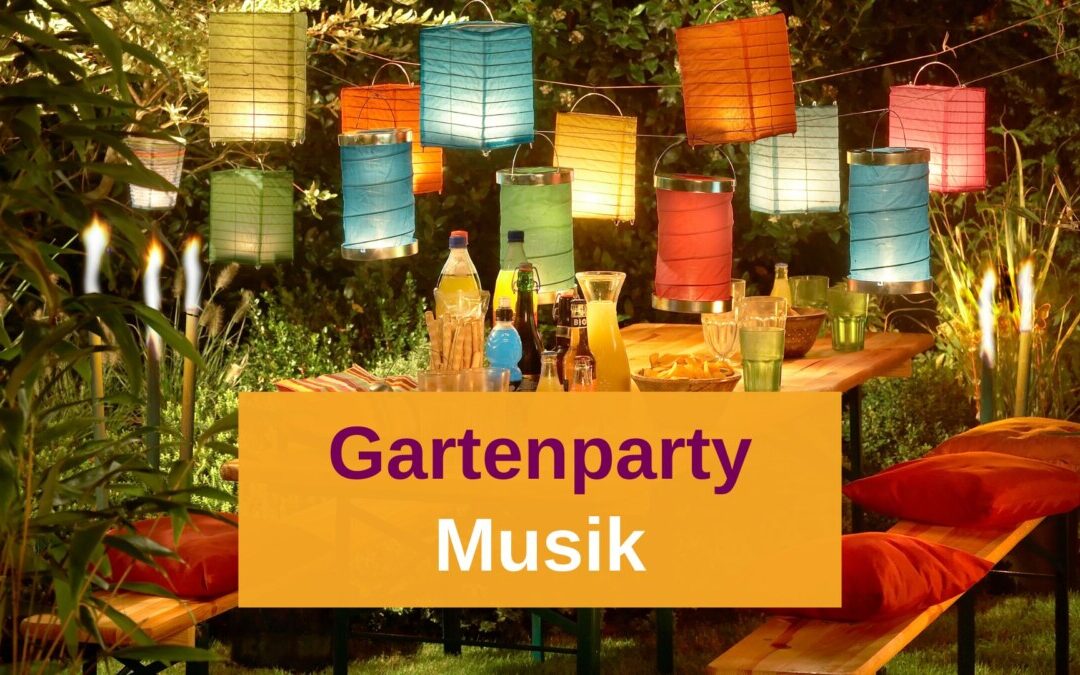 Gartenparty-Musik zum Feiern in der Sonne