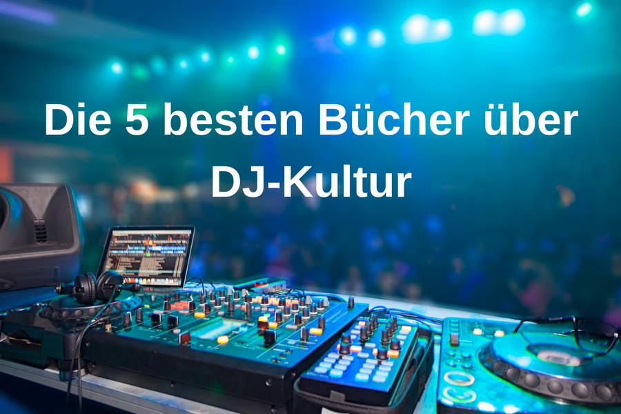 Die 5 besten DJ-Bücher über Discjockey-Kultur und elektronische Musik