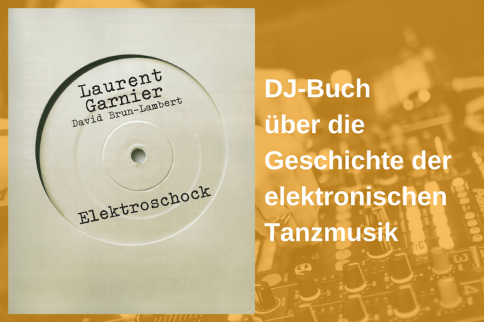 Elektroschock – Die Geschichte der elektronischen Tanzmusik