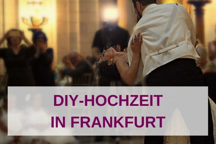 Von Catering bis Dekoration: Hochzeit selbst ausrichten in Frankfurt