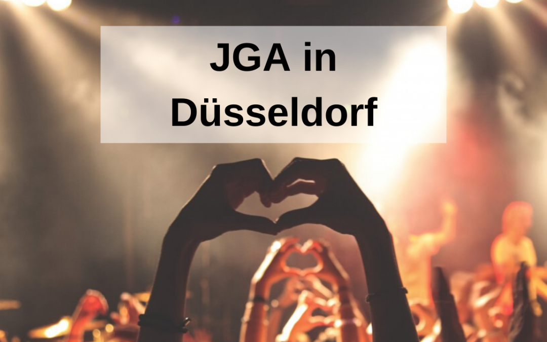 JGA Düsseldorf: Die besten Tipps und Ideen