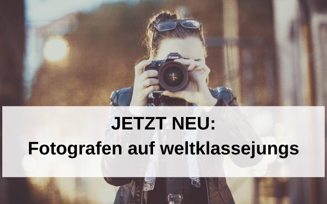 Jetzt neu: Fotografen auf weltklassejungs