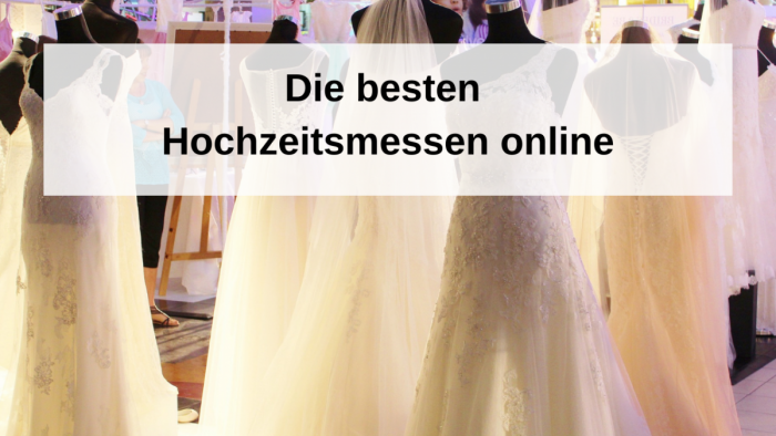 Die besten online Hochzeitsmessen finden