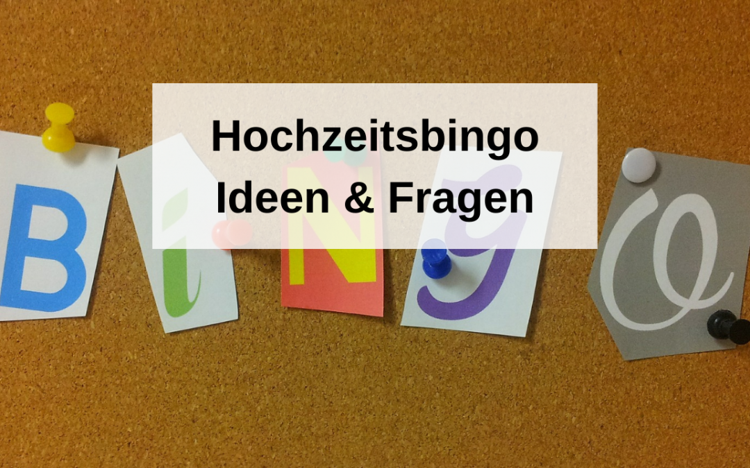 Hochzeitsbingo: Fragen & Ideen