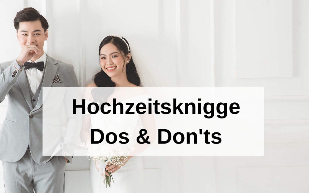 Hochzeitsknigge – Benimmregeln bei der Hochzeit