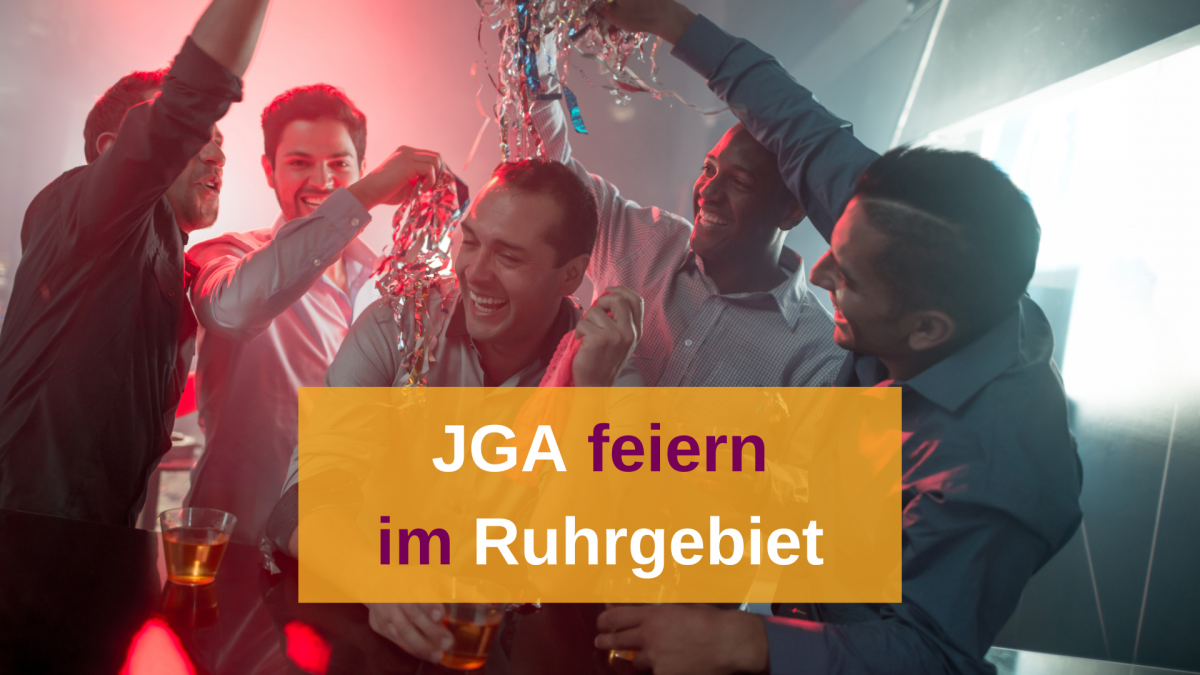 Euer JGA im Ruhrgebiet